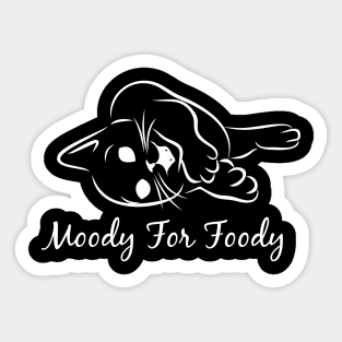 Moody for foody Sticker